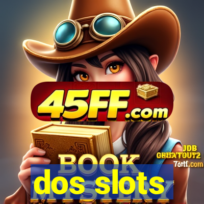 dos slots